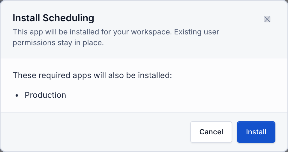 The Install Scheduling dialog saying the app will be installed for the workspace and that Production will also be installed, with Cancel and Install.