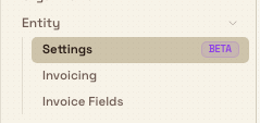 Settings sidebar showing the Entity group expanded with Settings (Beta), Invoicing, and Invoice Fields.