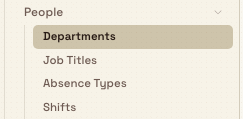 The Settings sidebar with the People group expanded, listing Departments, Job Titles, Absence Types, and Shifts.