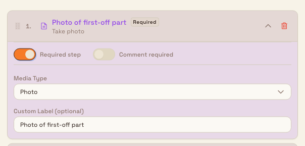 Expanded Documentation step showing the Media Type dropdown set to Photo, a custom label, and the Required step and Comment required toggles.