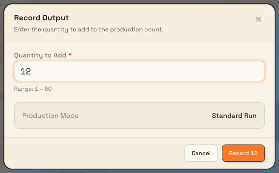 Record Output dialog with a quantity field and a confirm button labelled Record.