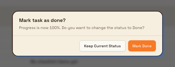 A confirmation dialog reading 'Mark task as done?' with Keep Current Status and Mark Done buttons.