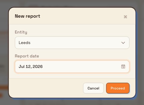 The New report dialog with an Entity select and a Report date picker, and Cancel and Proceed buttons.